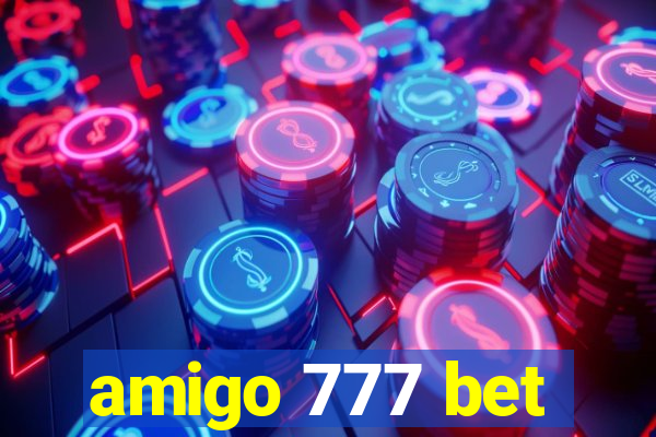 amigo 777 bet