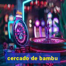 cercado de bambu