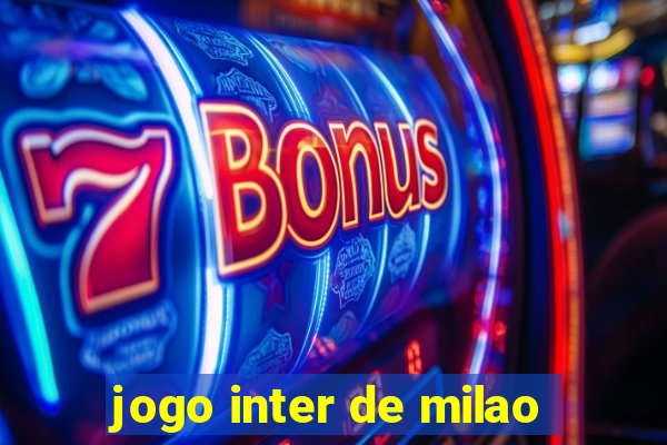 jogo inter de milao