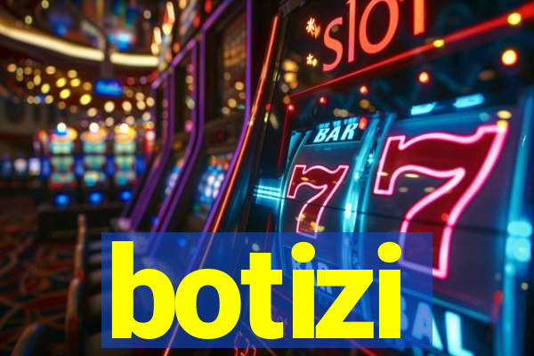 botizi