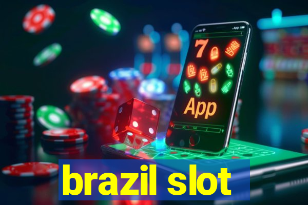 brazil slot