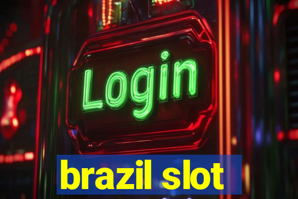 brazil slot