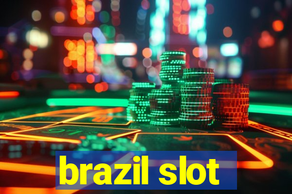 brazil slot