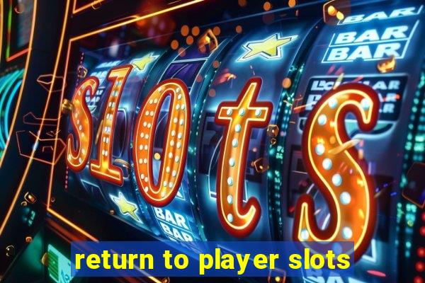 return to player slots