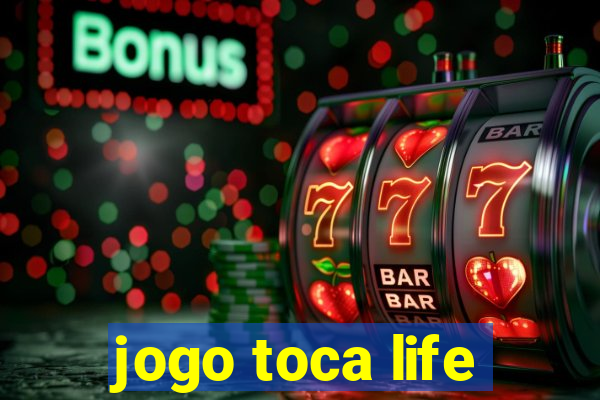 jogo toca life