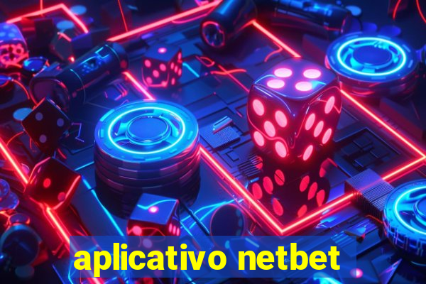 aplicativo netbet