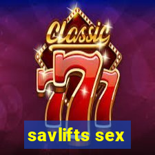 savlifts sex