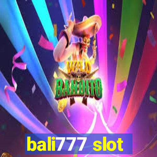 bali777 slot