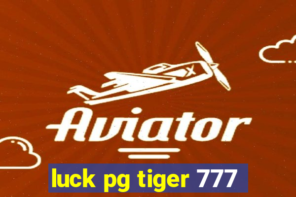 luck pg tiger 777