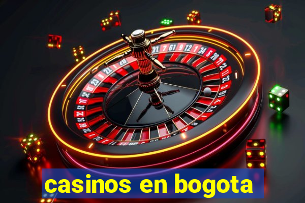 casinos en bogota