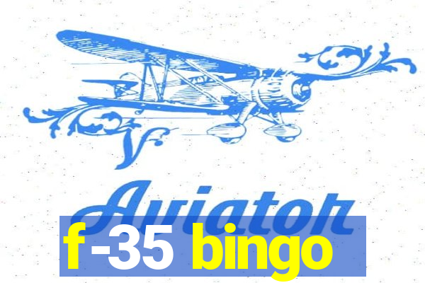 f-35 bingo