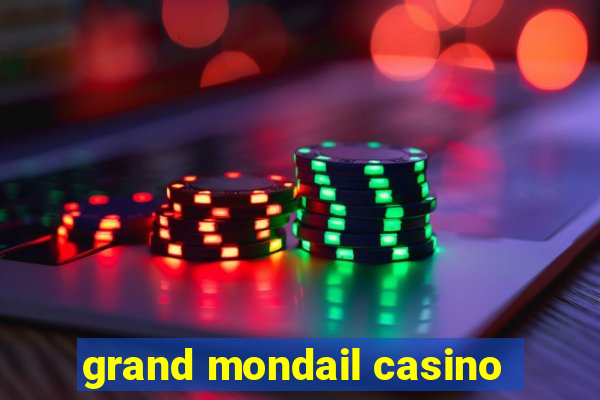 grand mondail casino