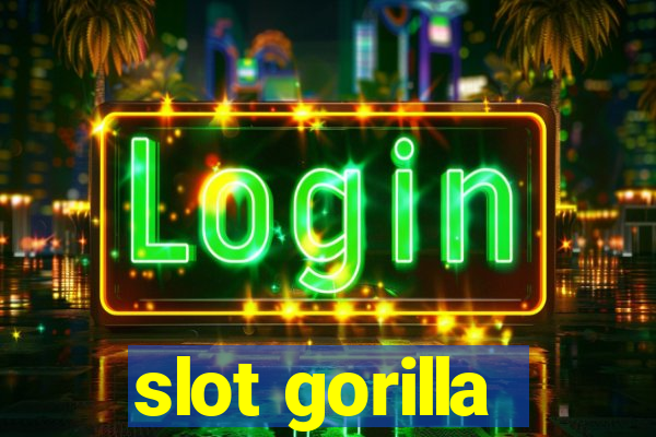 slot gorilla