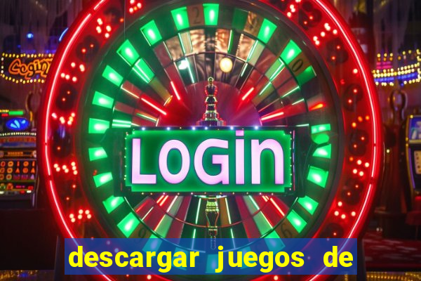 descargar juegos de casino gratis tragamonedas