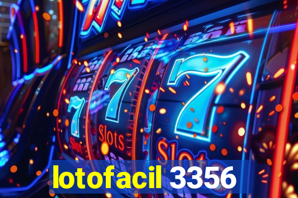 lotofacil 3356