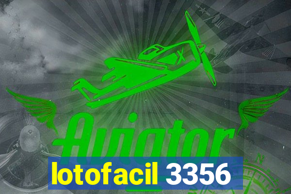 lotofacil 3356