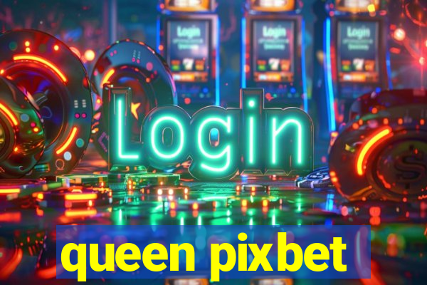 queen pixbet