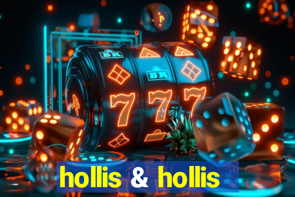 hollis & hollis