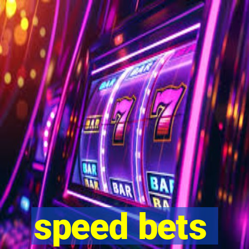 speed bets