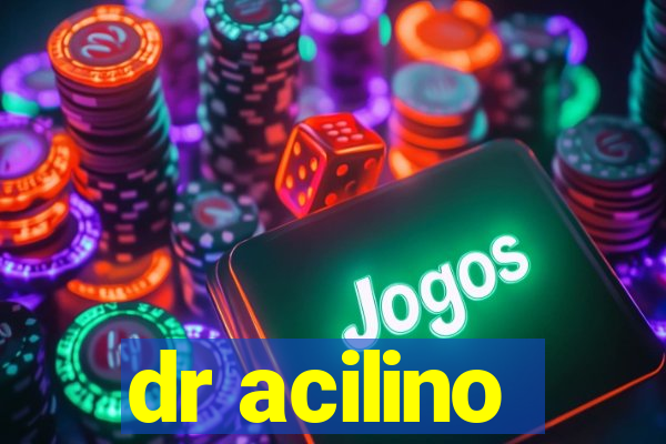 dr acilino