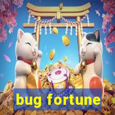 bug fortune