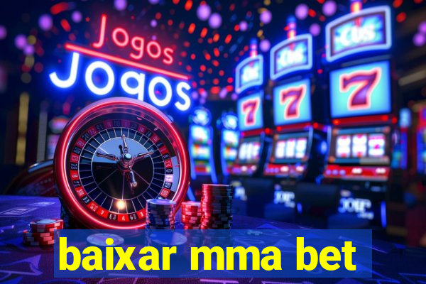 baixar mma bet