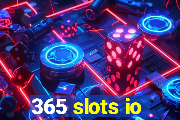 365 slots io