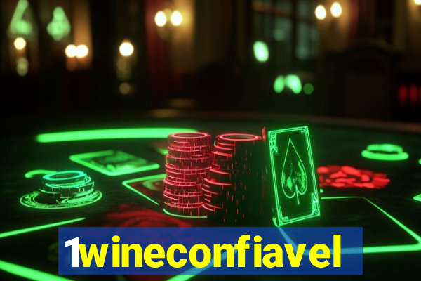 1wineconfiavel