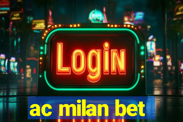 ac milan bet