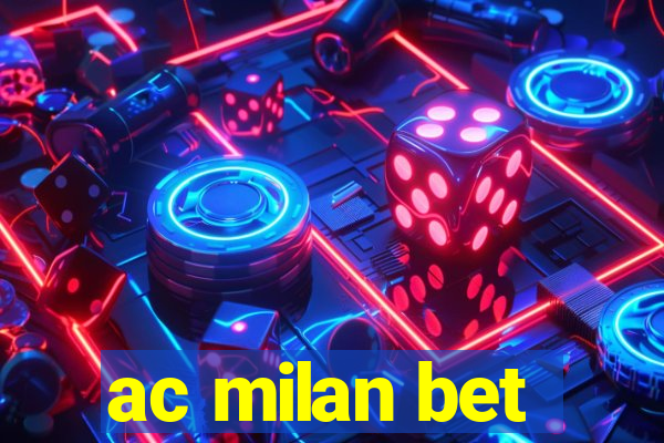 ac milan bet