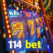 114 bet