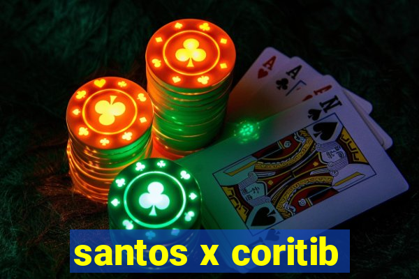 santos x coritib