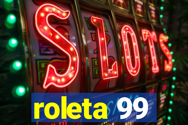 roleta 99