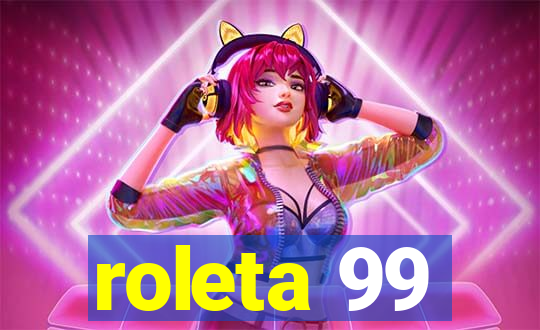 roleta 99