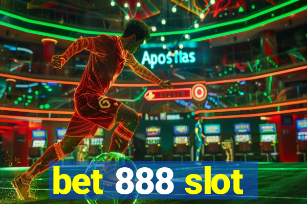 bet 888 slot