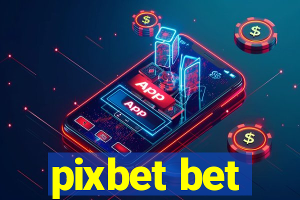 pixbet bet