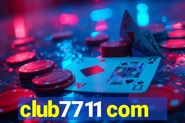 club7711 com