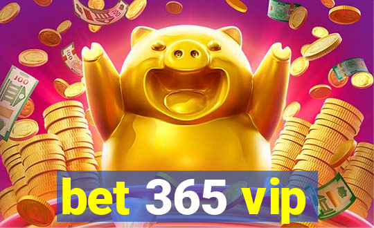 bet 365 vip