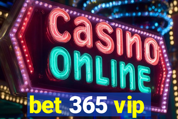 bet 365 vip