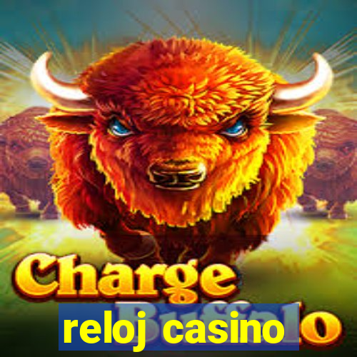 reloj casino