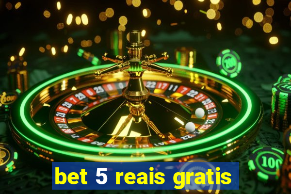 bet 5 reais gratis