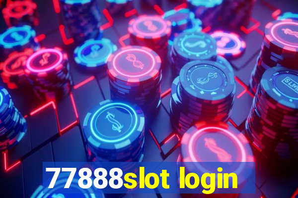 77888slot login