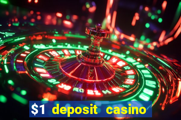 $1 deposit casino nz real money