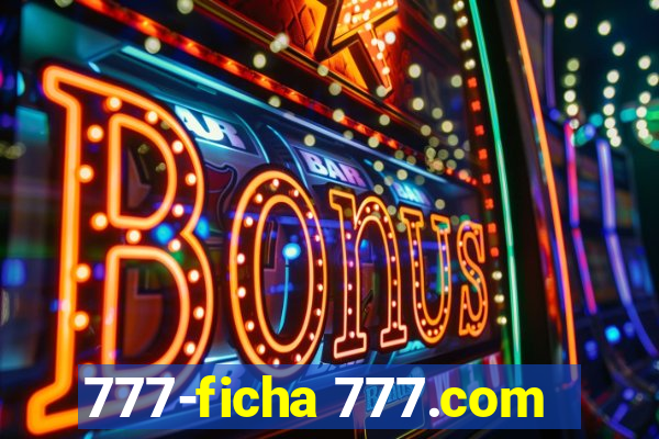 777-ficha 777.com