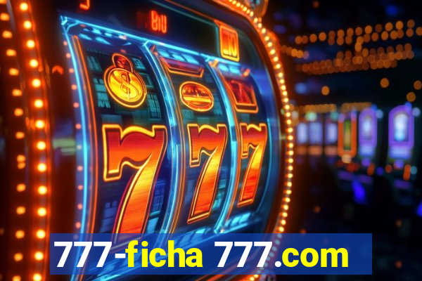 777-ficha 777.com