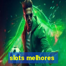 slots melhores