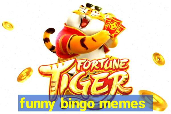 funny bingo memes