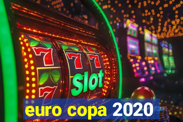 euro copa 2020