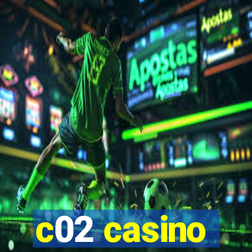 c02 casino