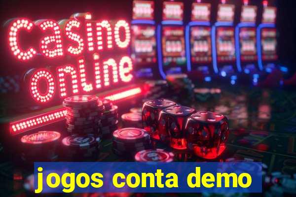 jogos conta demo